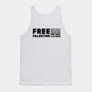 You Dont need to be a muslime Tank Top